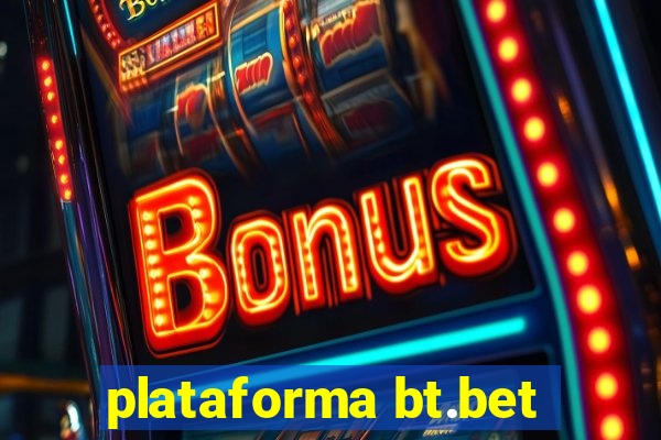 plataforma bt.bet